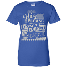 Hey-Please-Don't-Forget-My-Senior-Discount-Shirts