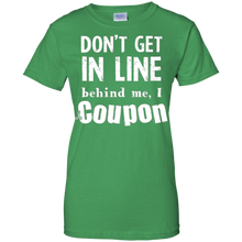 Don't-Get-in-Line-Behind-Me-I-Coupon-Funny-T-Shirt