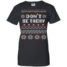 Don't-Be-Tachy-T-Shirt-Ugly-Christmas-Shirt