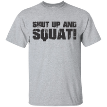 Gym-Shirts-Shut-Up-and-Squat!-T-Shirt