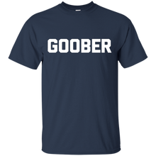 Goober-T-Shirt-funny-saying-sarcastic-novelty-humor-cute-tee