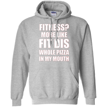 Fitness-More-Like-Fit-Dis-Whole-Pizza-In-My-Mouth-Tshirt