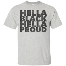 Hella-Black-Hella-Proud-Melanin-T-Shirt
