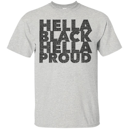 Hella-Black-Hella-Proud-Melanin-T-Shirt