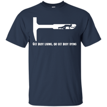 Get-Busy-Living-or-Get-Busy-Dying-T-Shirt