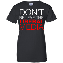 Don't-Believe-The-Liberal-Media-Conservative-T-Shirt