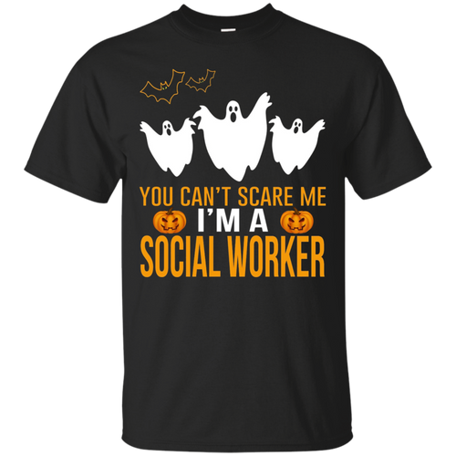 Halloween---You-Can't-Scare-Me-I'm-A-Social-Worker-T-Shirts