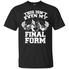 Gym-Shirts-This-isn't-even-my-Final-Form-T-shirt