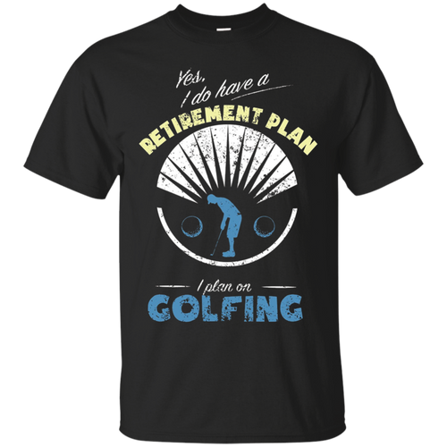 Golfing-Retirement-Plan-Golf-Gag-Gift-Golf-Shirt