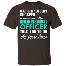 Human-Resource-Officer-Told-You-To-Do-First-Tshirt