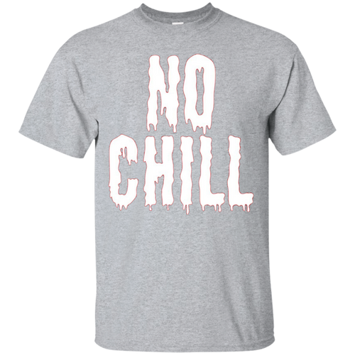 GENYOLO-No-Chill-Shirt.-Grunge-Aesthetic-Dripping-Words