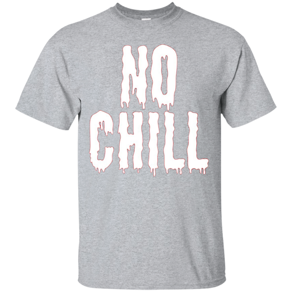 GENYOLO-No-Chill-Shirt.-Grunge-Aesthetic-Dripping-Words