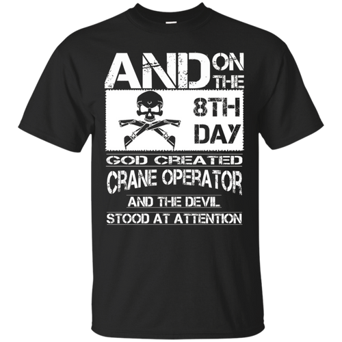 crane-operator-tshirts-and-on-the-8th-day-god-created-cran