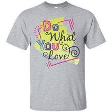 Do-What-You-Love-Shirt-Shirts-T-shirt-T-shirts-Tshirt-Tee