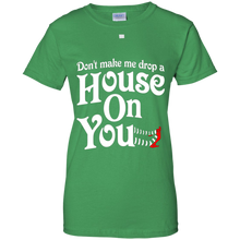 Don't-make-me-drop-a-house-on-you