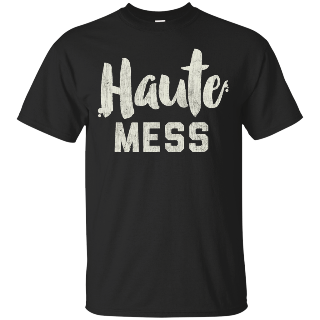 Haute-Mess-Funny-T-shirt