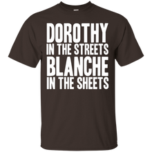 Dorothy-in-the-streets-Blanche-in-the-sheets-Funny-shirt