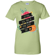 Getting-Real-Tired-of-Your-Sexist-Shit---Feminist-T-Shirt