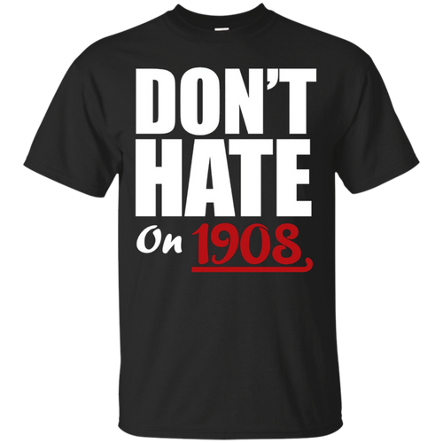 Dont-Hate-on-1908-Chicago-Baseball-T-Shirt