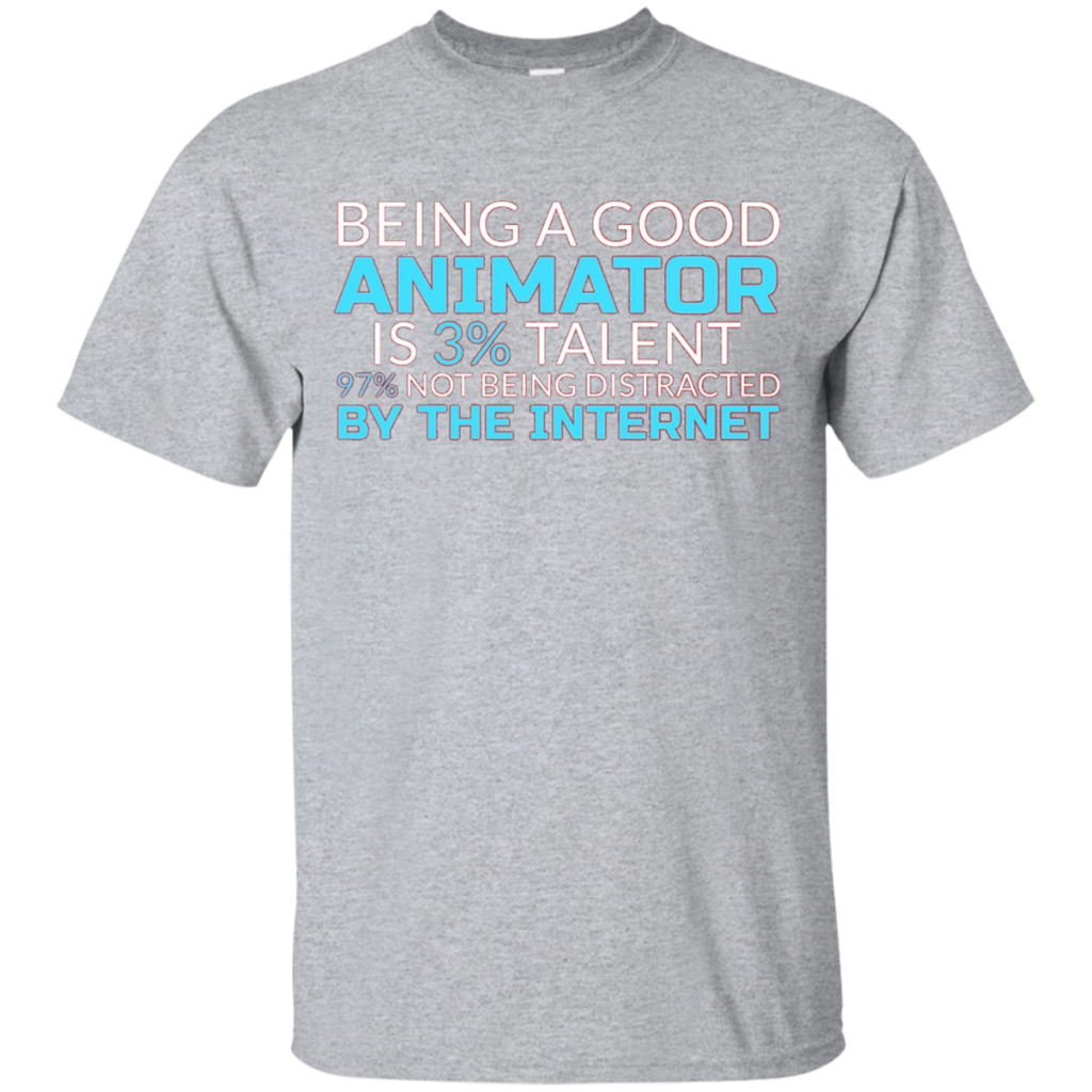 Good-Animator-Funny-T-Shirt-(-Shirts-for-Animators-)