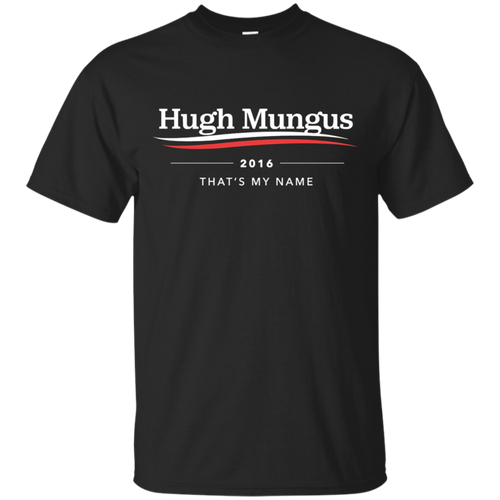 Hugh-Mungus-16-T-Shirt-Dank-Meme-Shirt