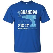 Father-day-shirts---If-Grandpa-can't-fix-it-We're-all-screwed
