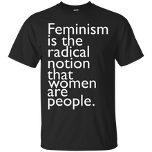 Feminism-is-the-radical-notion-that-women-are-people-T-Shirt