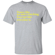 Dance-Like-No-One's-Watching-Encrypt-Like-Everyon-T-Shirts