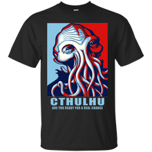Cthulhu-for-President-are-you-ready-for-real-change-T-Shirt