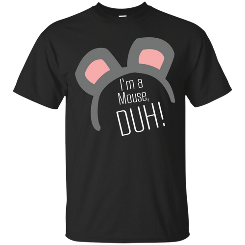 Funny-I'm-A-Mouse-Duh!-T-Shirt-Be-the-first-to-review-th