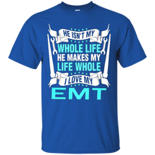 He-isn't-my-whole-life-he-makes-my-life-whole-I-love-my-EMT
