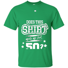 Does-This-Make-Me-Look-50-Years-Old-50th-Birthday-Gift-Shirt