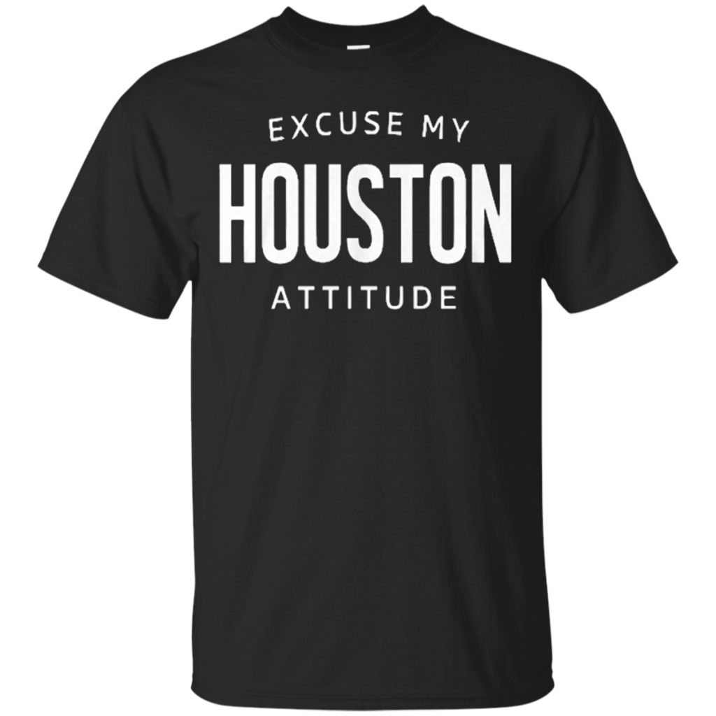 Houston-shirt---EXCUSE-MY-HOUSTON-ATTITUDE