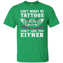 Funny-Tattoo-Shirt-Don't-Worry-My-Tattoos-Don't-Like-You-Ink