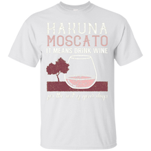 Hakuna-Moscato-It-Means-Drink-Wine-T-Shirt