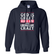 God-Is-Great-Beer-Is-Good-Liberals-Are-Crazy-T-Shirt