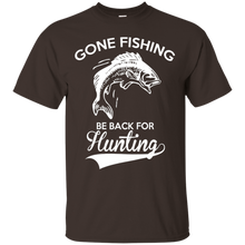 Gone-Fishing-Be-Back-For-Hunting---Funny-Hunting-T-shirt