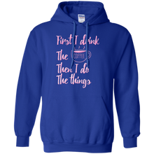 First-I-Drink-The-Coffee-Then-I-Do-The-Things-T-shirt-Gift
