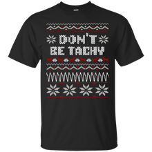 Don't-Be-Tachy-T-Shirt-Ugly-Christmas-Shirt