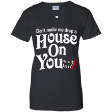 Don't-make-me-drop-a-house-on-you