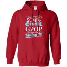 Gpop-T-shirt--I-never-dreamed-I'd-be-a-super-cool-Gpop.But
