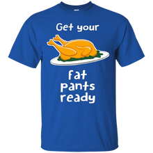 Get-your-fat-pants-ready-T-shirt