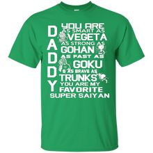 Daddy---You-Are-My-Super-Saiyan-awesome-T-shirt