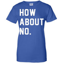 How-About-No-T-Shirt-Funny-T-Shirt