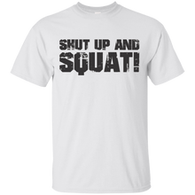 Gym-Shirts-Shut-Up-and-Squat!-T-Shirt