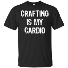 Crafting-Is-My-Cardio-Funny-T-Shirt