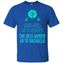 Good-Girls-Go-To-Heaven-The-Best-Women-Go-To-Valhalla