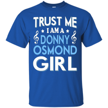 Donny-osmond-girl-T-shirt-Trust-me-I'm-a-Donny-osmond-girl