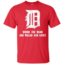 Detroit-_quot_D_quot_---Where-the-Weak-are-Killed-and-Eaten-T-Shirt