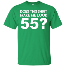 Does-This-Shirt-Make-Me-Look-55-Funny-55th-Birthday-Joke-Gift-T-Shirt